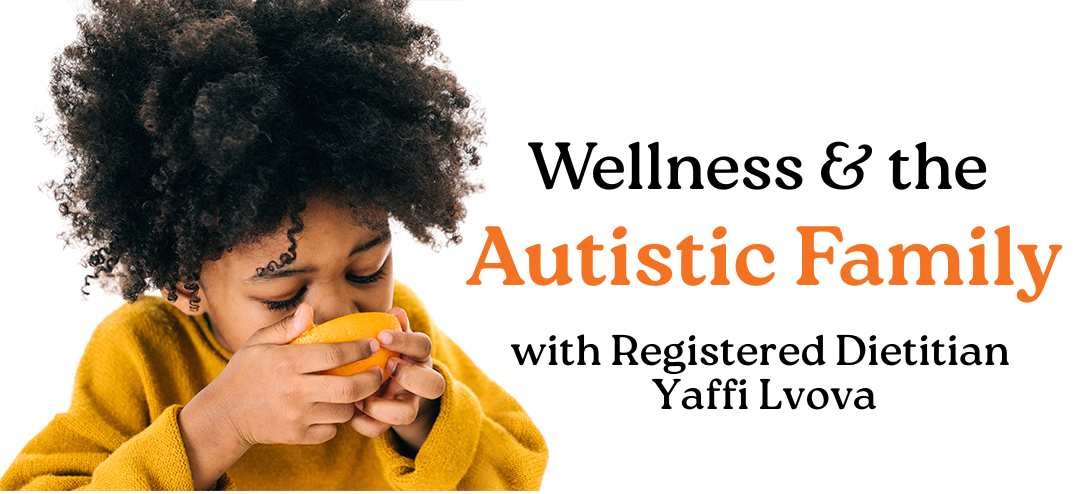 Wellness and the Autistic Family